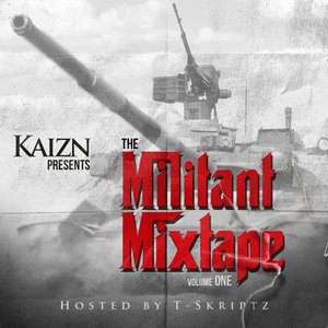 Image pour 'Kaizn Presents: The Militant Mixtape Vol. 1'