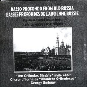 Basso Profondo From Old Russia. Popular And Sacred Russian Songs