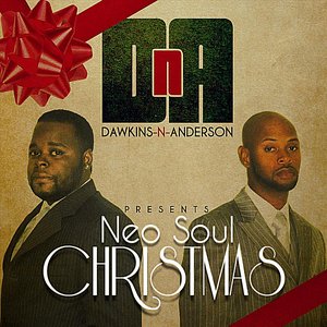 Dawkins n Anderson present's Neo Soul Christmas