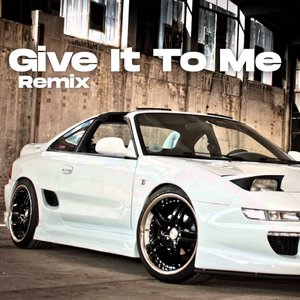 Give It To Me (Remix)