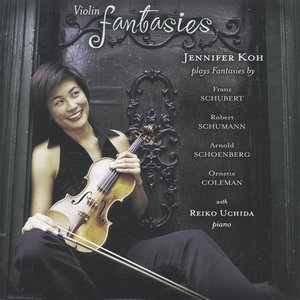 Schubert / Schumann / Schoenberg / Coleman: Violin Fantasies