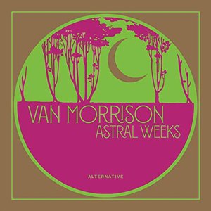 Astral Weeks (Alternative)