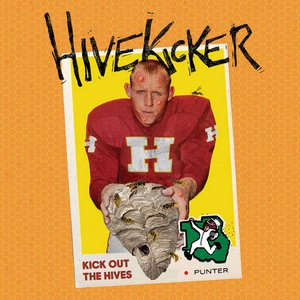 Kick Out The Hives