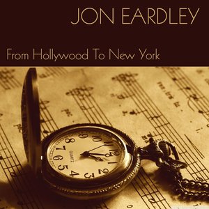 Jon Eardley: From Hollywood to New York