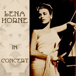 Lena Horne In Concert