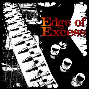 Edge Of Excess