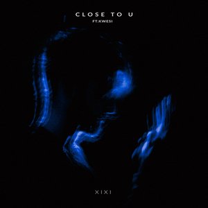 Close To U