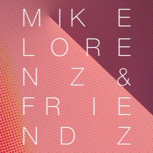 Mike Lorenz & Friendz Play a Set of Quiet Songs