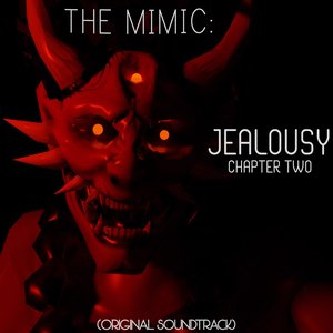 The Mimic: Jealousy, Chapter 2 (Original Soundtrack)