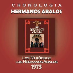 Hermanos Abalos Cronologia - Los 33 Años de los Hermanos Abalos (1973)