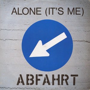 Alone (It's Me)