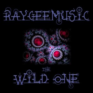 Raygeemusic - The Wild One