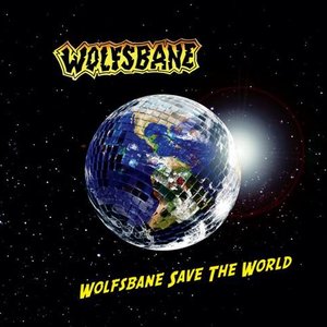 Wolfsbane Save The World