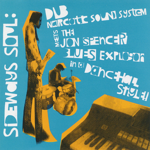 Dub Narcotic Sound System meets The Jon Spencer Blues Explosion in a Dancehall Style! cover