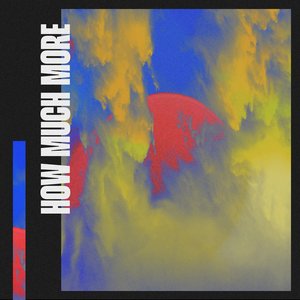 How Much More - Single