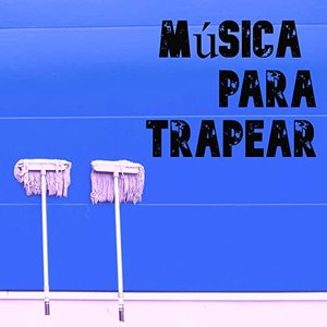 Música para Trapear