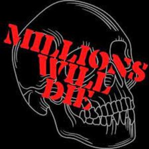 Millions Will Die 的头像