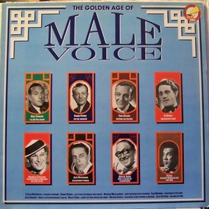 The Golden Age Of Male Voice