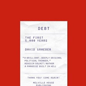 Debt: The First 5,000 Years