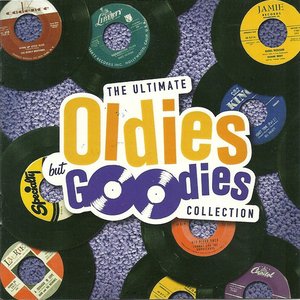 The Ultimate Oldies But Goodies Collection