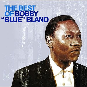 The Best of Bobby "Blue" Bland