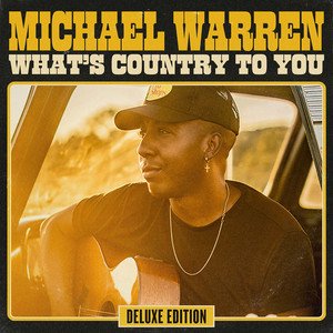 What's Country to You (Deluxe Edition)