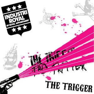 The Trigger