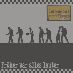 Früher war alles lauter