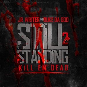 Still Standing 2: Kill Em Dead