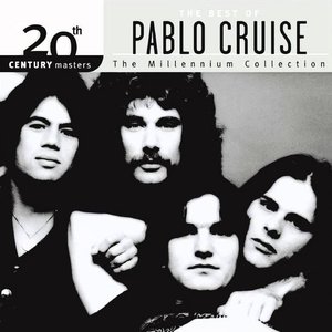 20th Century Masters - The Millennium Collection: The Best of Pablo Cruise