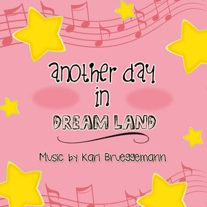 Another Day in Dream Land