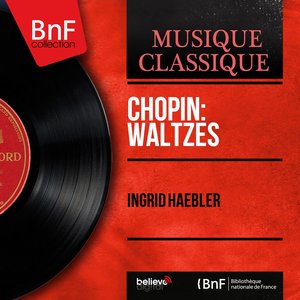 Chopin: Waltzes (Mono Version)