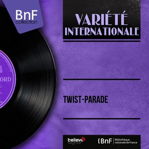 Twist-Parade (Mono Version)
