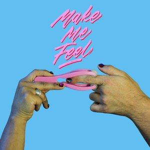 Make Me Feel (feat. Jarryd James) - Single