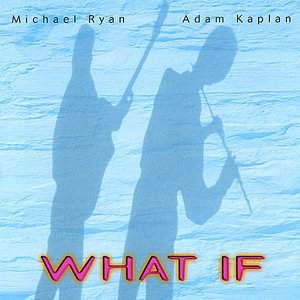 What If