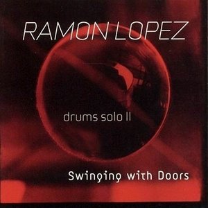 Drums Solo II - Swinging With Doors