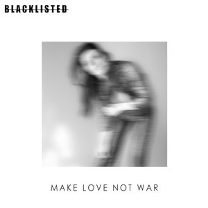 Make Love Not War