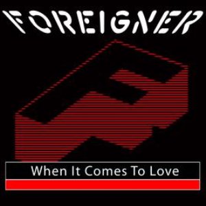 When It Comes To Love