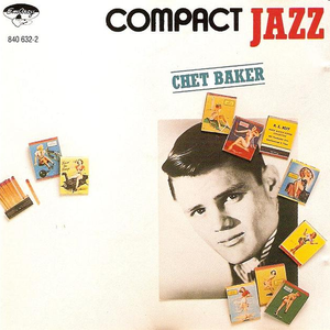 Chet Baker Quartet - Compact Jazz - Zortam Music