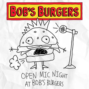 Image for 'Bob's Burgers Open Mic Night'