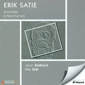 Satie, E.: Nocturnes / Socrate / Premier Menuet