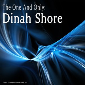 The One and Only: Dinah Shore