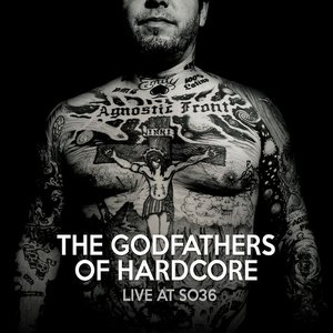 The Godfathers Of Hardcore