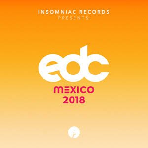 EDC Mexico 2018