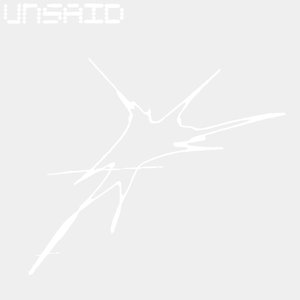 UNSAID