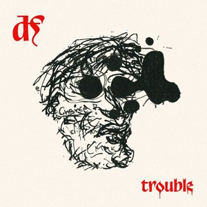 Trouble - Single