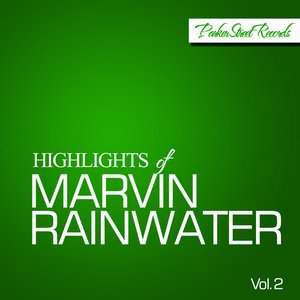 Highlights Of Marvin Rainwater, Vol. 2