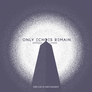 Antique Lands: OER Live at ArcTanGent