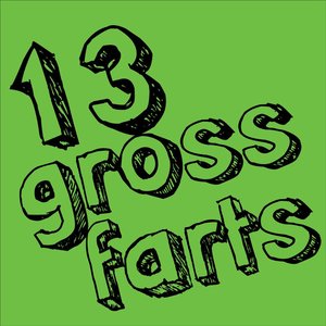 13 Gross Farts