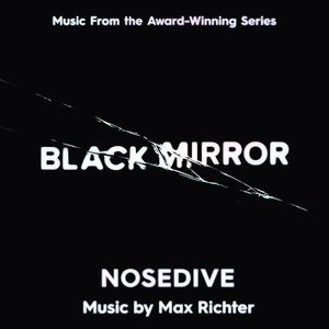 Black Mirror - Nosedive (Music From The Original TV Series)